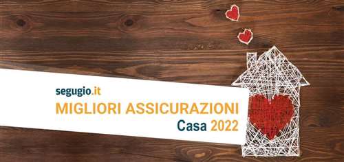 Assicurazioni casa: le migliori polizze di giugno 2022