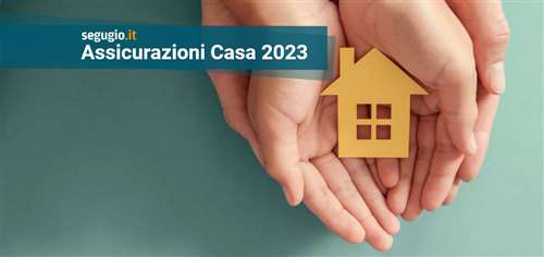 le migliori assicurazioni casa di agosto 2023 le migliori assicurazioni casa di agosto 2023
