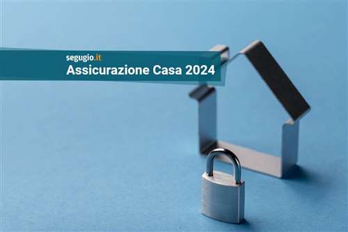 Le migliori assicurazioni casa di giugno 2024