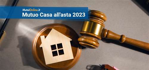 I migliori mutui per casa all'asta di ottobre 2023