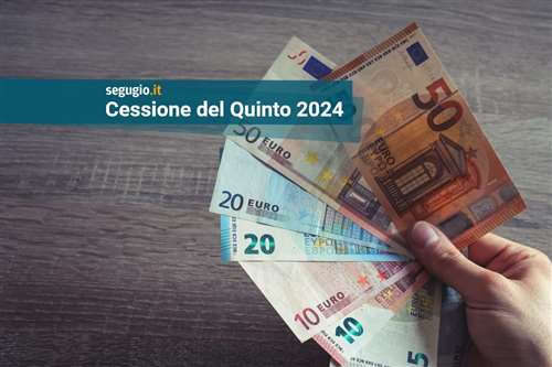 Quanto costa una cessione del quinto per un dipendente privato a maggio 2024?