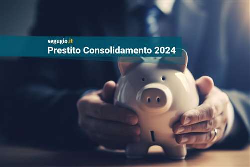 Le offerte di prestito consolidamento a giugno 2024