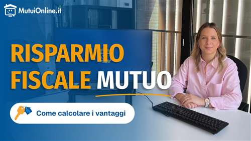 calcolo risparmio fiscale sul mutuo