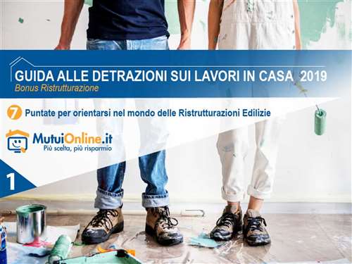 Guida alle detrazioni sui lavori in casa 2019: il Bonus Ristrutturazione