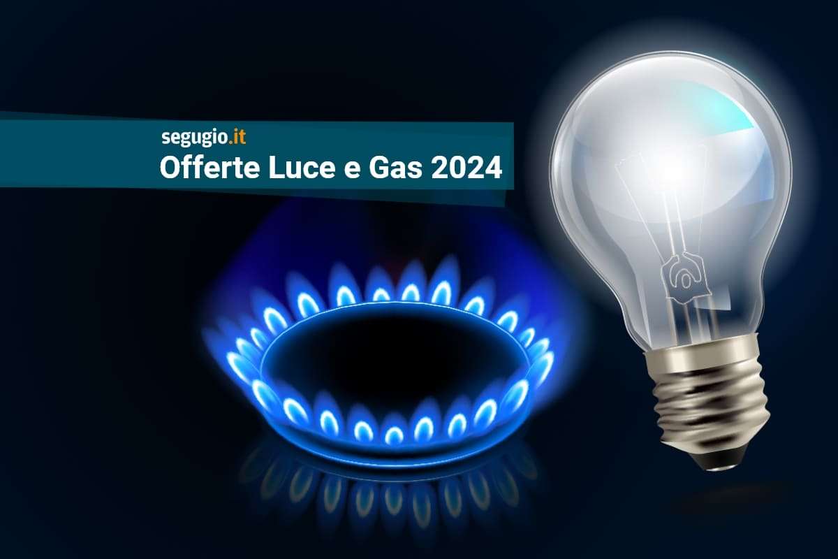 offerte luce e gas 2024 segugio.it offerte luce e gas 2024