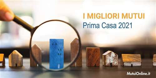I mutui prima casa più convenienti di settembre 2021