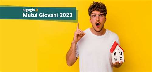Mutui under 36: prorogate le agevolazioni per i giovani