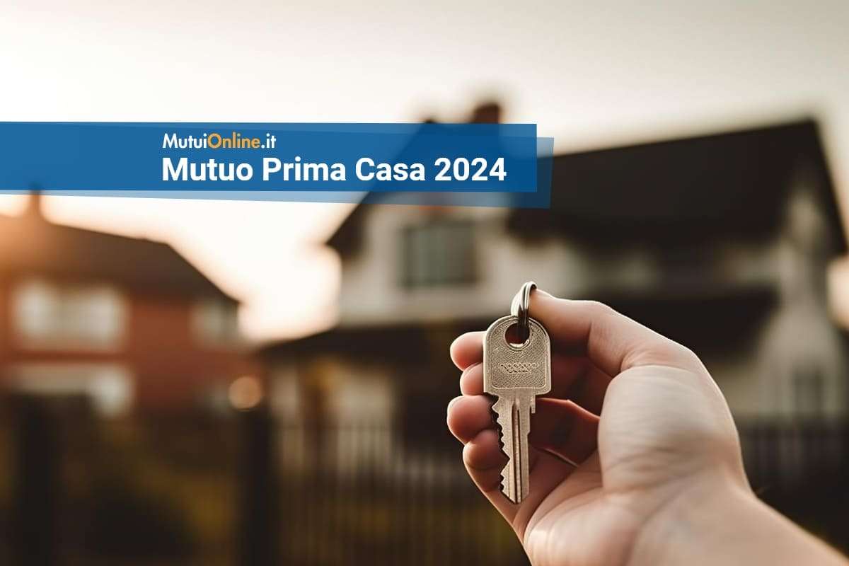 I Migliori Mutui Prima Casa A Tasso Fisso Di Luglio 2024 | MutuiOnline.it