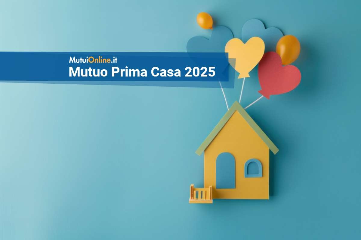 I migliori mutui prima casa di luglio 2025