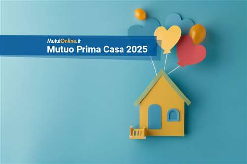I migliori mutui prima casa di luglio 2025