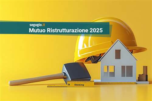 le offerte di mutuo ristrutturazione a novembre 2025