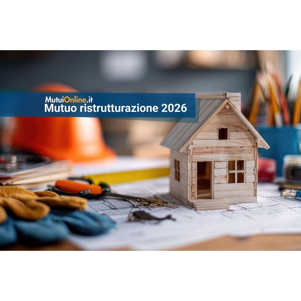 Le migliori offerte di mutuo ristrutturazione a febbraio 2026 |  MutuiOnline.it