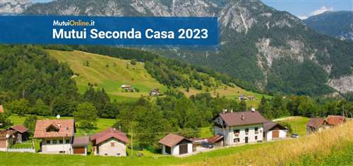 I migliori mutui seconda casa di ottobre 2023