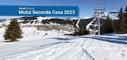 I migliori mutui seconda casa di marzo 2023