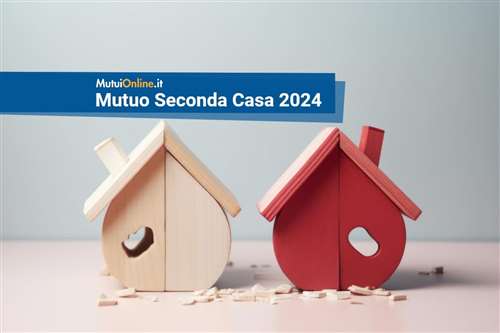I migliori mutui seconda casa di aprile 2024