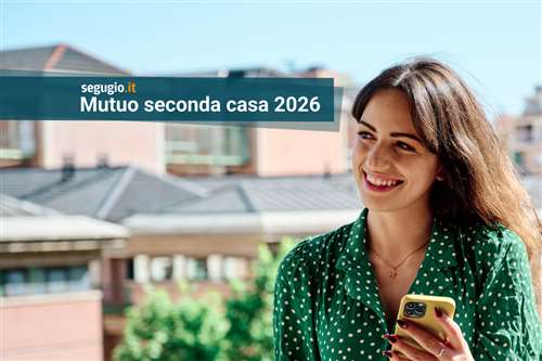 le migliori offerte di mutuo seconda casa a marzo 2026