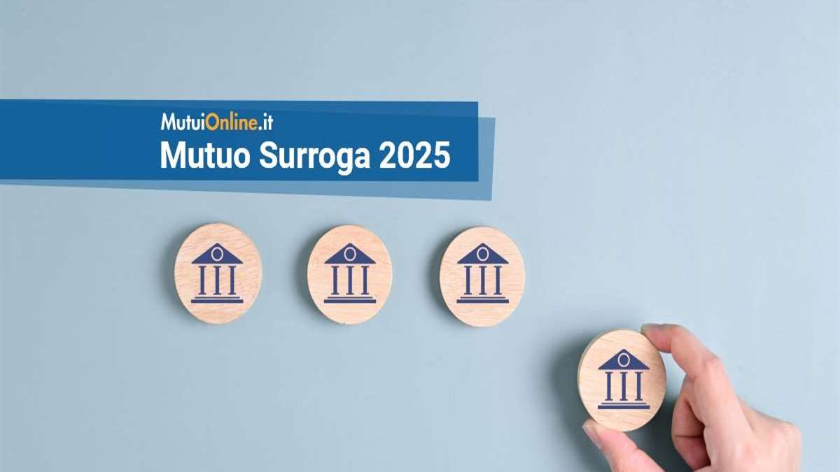 3 offerte di mutuo surroga a settembre 2025