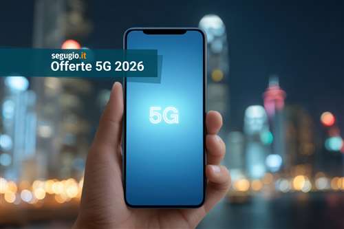 Migliori offerte 5G di febbraio 2026