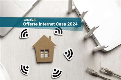 Le migliori offerte internet casa di gennaio 2024
