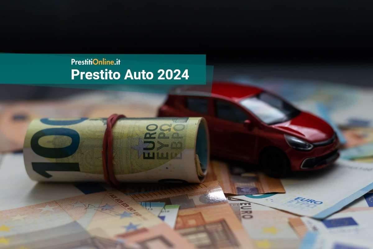 offerte prestito auto 2024 prestitionline.it offerte prestito auto 2024