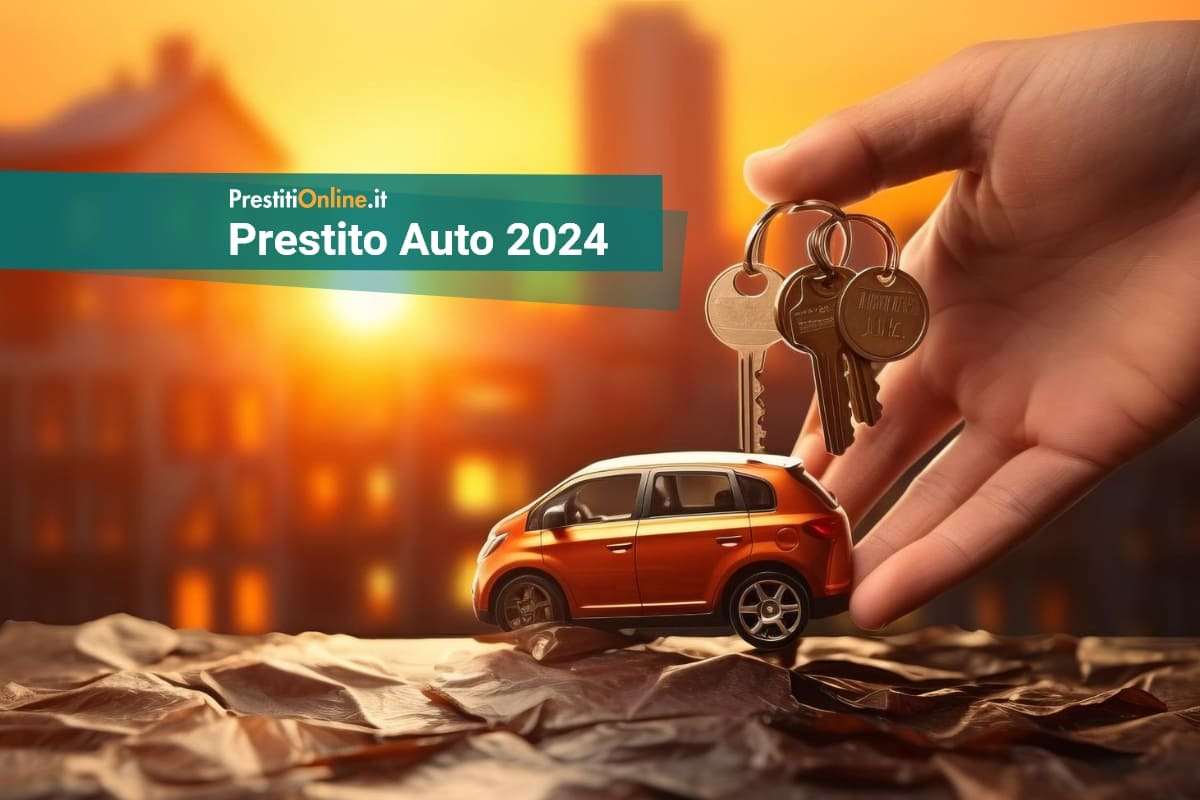 prestito auto 2024 prestitionline.it offerte prestito auto 2024