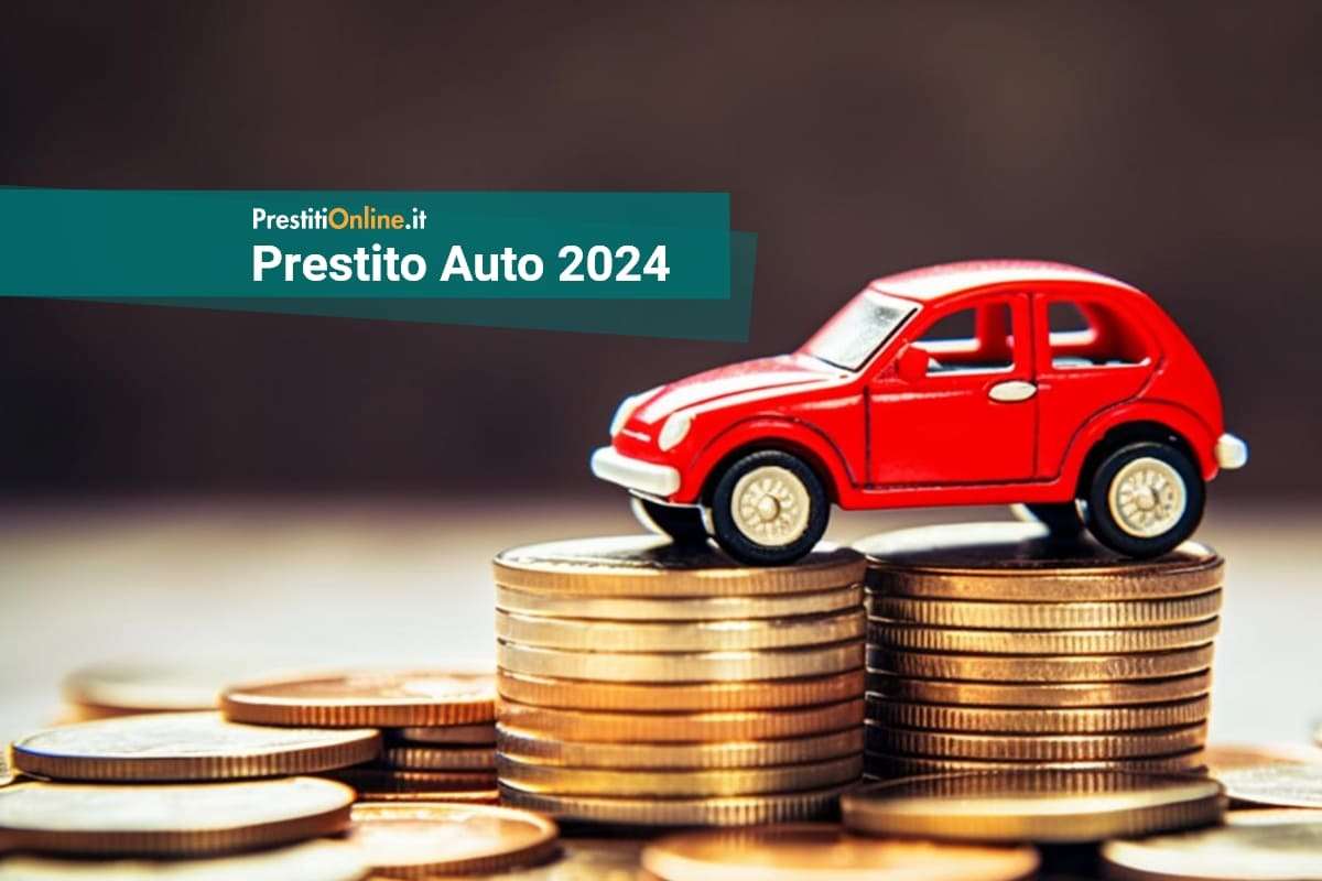 offerte prestito auto 2024 prestitionline.it offerte prestito auto 2024