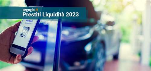 I migliori prestiti liquidità di maggio 2023