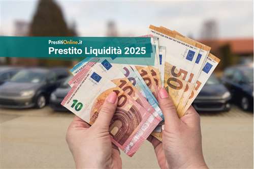 I migliori prestiti liquidità da 10.000 euro a febbraio 2025