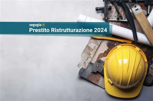 I migliori prestiti ristrutturazione di settembre 2024