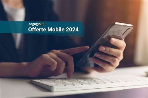 Le migliori offerte di telefonia mobile di febbraio 2024